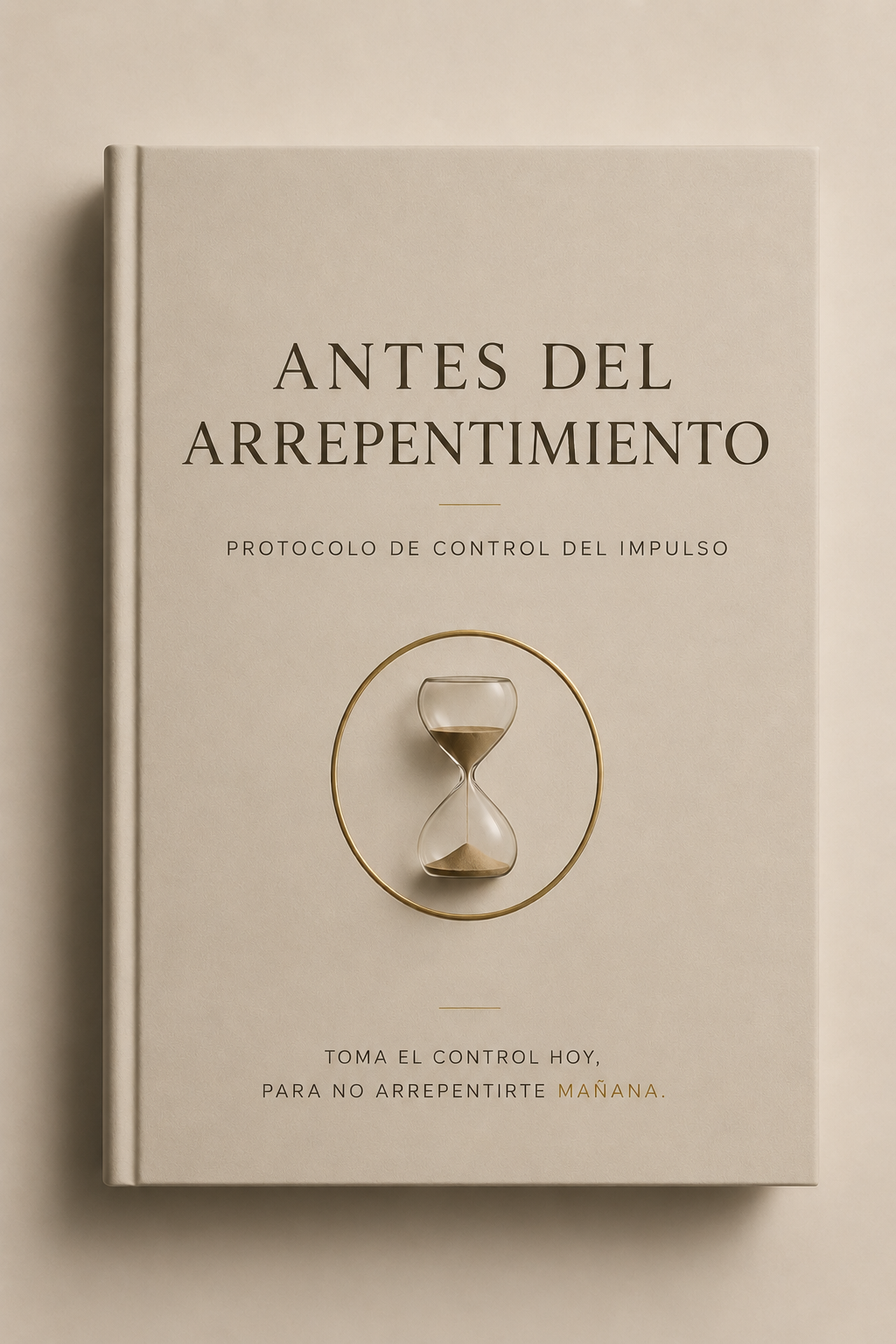 ANTES DEL ARREPENTIMIENTO  protocolo de control del impulso